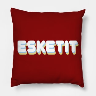 esketit Pillow