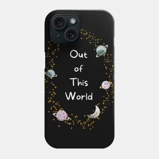 Out of This World Phone Case