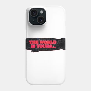 Scarface, the world is yours... (Big) Phone Case