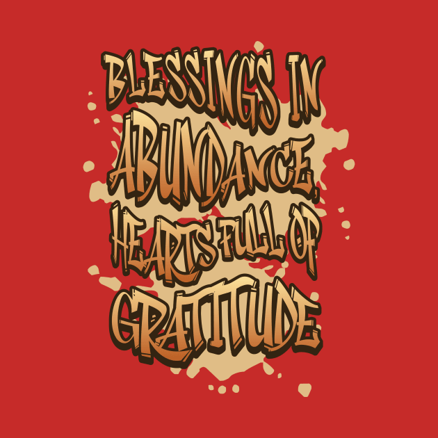 Blessings in abandance heartfull of gratitude by Conqcreate Design