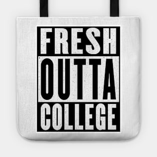 Fresh Outta College Tote