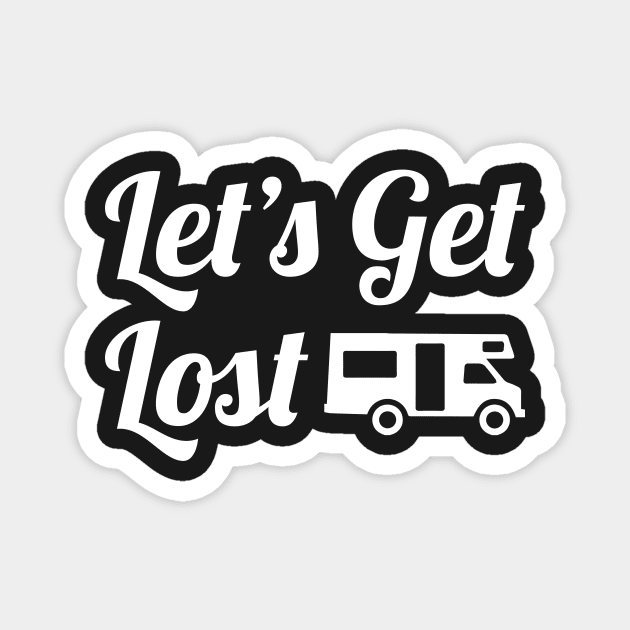 Let's Get Lost RV Travel Gift Magnet by 2CreativeNomads