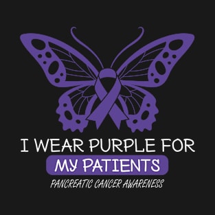 I Wear Purple For my Patients Pancreatic Butterfly T-Shirt