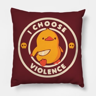 I choose Violence Funny Duck-Yellow Pillow