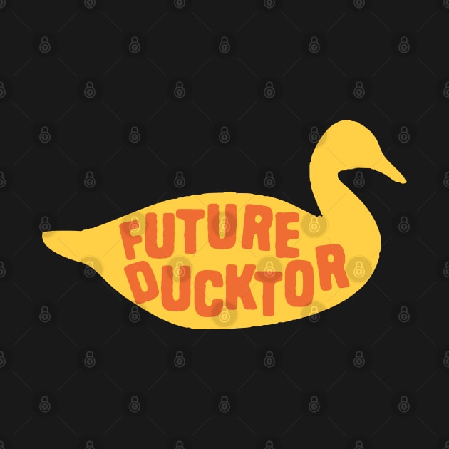 Future Ducktor by Shirts That Bangs