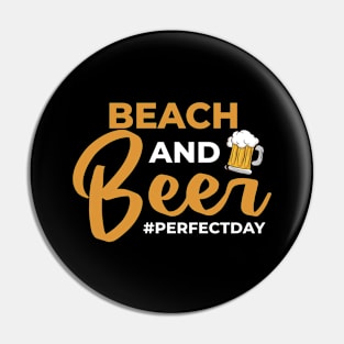 Beach and Beer perfectday Beach Sea Pin