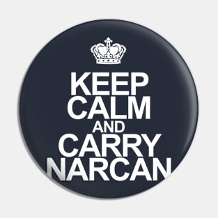 Keep Calm and Carry Narcan Pin