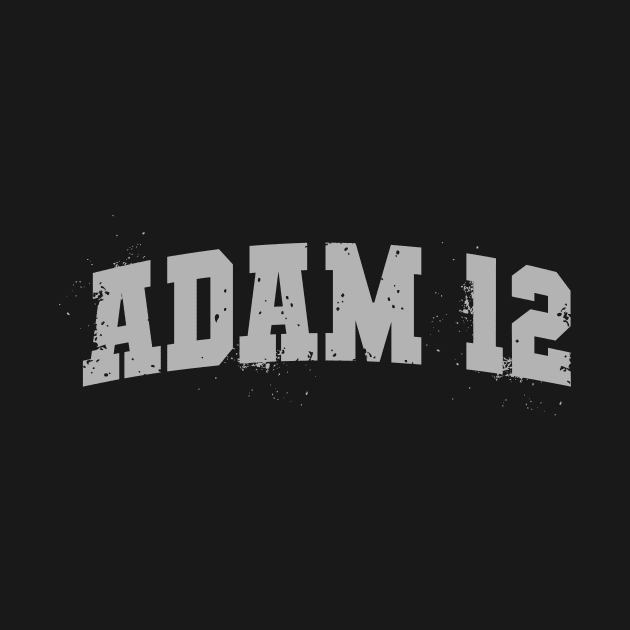 ADAM 12 by pintuberkaah