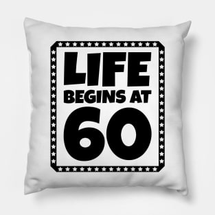 Life Begins at 60 Pillow