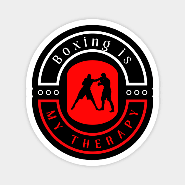 Boxing is my therapy funny motivational design Magnet by Digital Mag Store