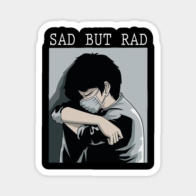 Sad But Rad Antisocial Japanese Aesthetic Dark Depression Magnet by melostore