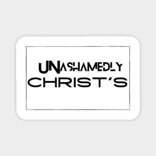 unashamedly christ's Magnet