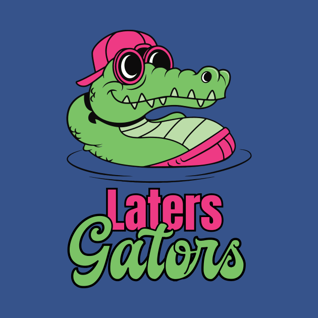 Laters Gaters by Heyday Threads