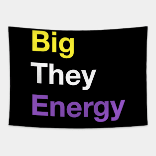 Big They Energy Tapestry