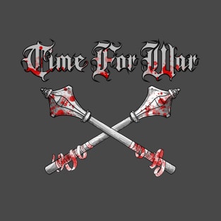 Time For War T-Shirt