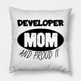 Developer mom and proud it Pillow