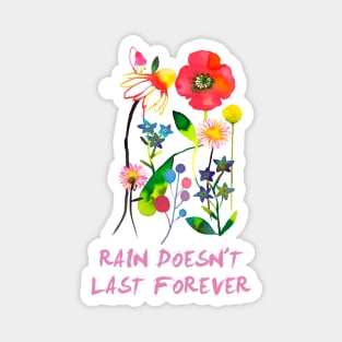 Happy Spring Flowers - rain doesnt forever Magnet