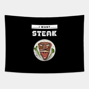 I Want Steak Tapestry