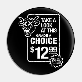 Grade A Choice Pin