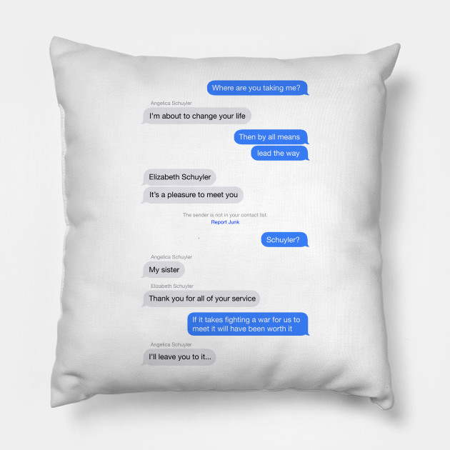 Elizabeth Schuyler It S A Pleasure To Meet You Hamilton Pillow Teepublic