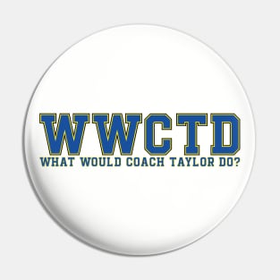 What Would Coach Taylor Do? Panthers Text Only Pin