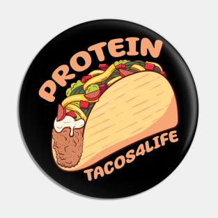 Protein Tacos4Life Pin