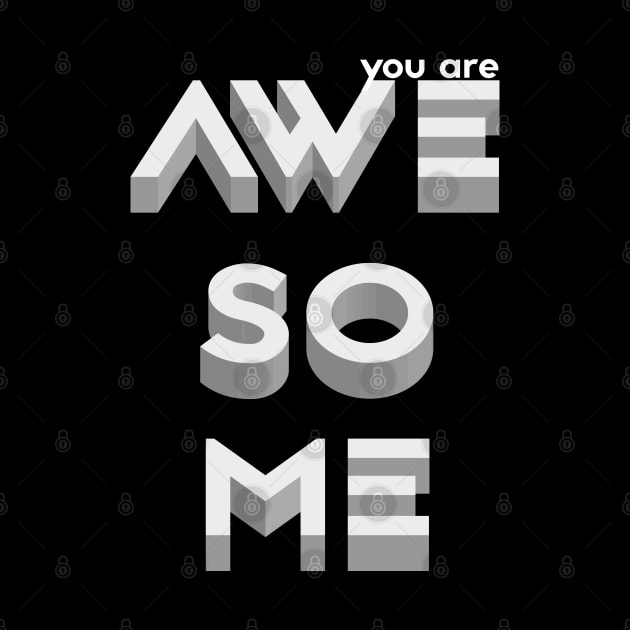 You are awesome - grey by grafart