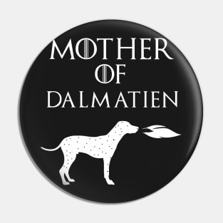 Mother Of  Dalmatien - mother day gift Pin