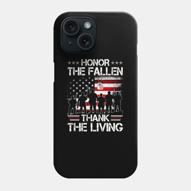 Honor The Fallen Thank The Living American Flag - Gift for Veterans Day 4th of July or Patriotic Memorial Day Phone Case by Oscar N Sims