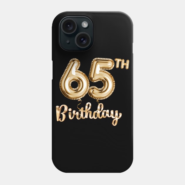 65th Birthday Gifts - Party Balloons Gold Phone Case by BetterManufaktur