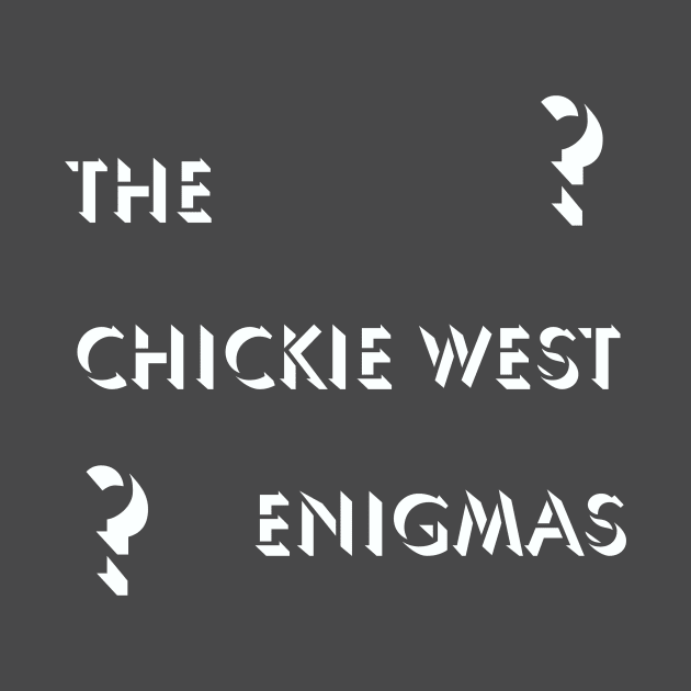 CHICKIE WEST ENIGMAS logo inverse by GeminiCollisionWorks