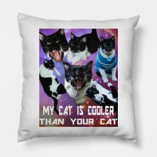 My cat is cooler than your cat Pillow