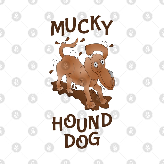 Mucky Hound Dog by mailboxdisco