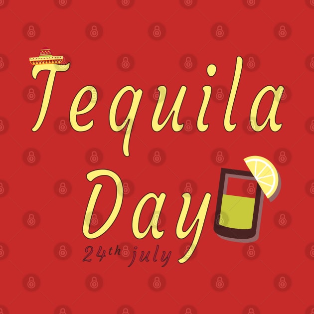 Tequila Day 24 July by Mako Design 