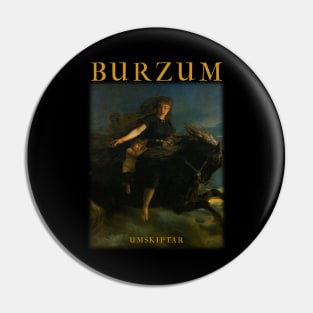 Burzum Umskiptar | Black Metal Pin