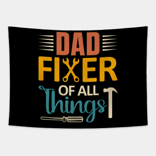 DAD Fixer of All Things Funny Tools Men Dad Father's Day Tapestry