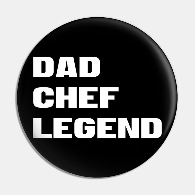 Dad Chef Legend Pin by totalcare