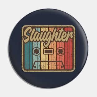 Slaughter Vintage Cassette Pin