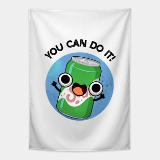 You Can Do It Cute Soda Pop Pun Tapestry