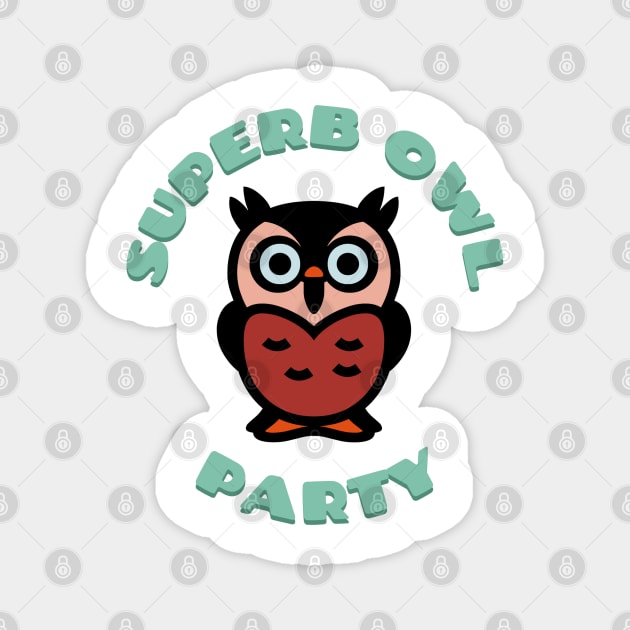 Superb Owl Party Magnet by Sanja Sinai Art