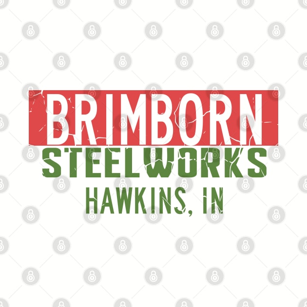 Brimborn Steelworks Hawkins Indiana Distressed by StckrMe