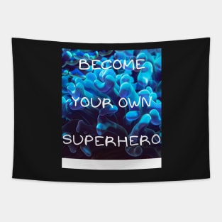 Become your own superhero Tapestry