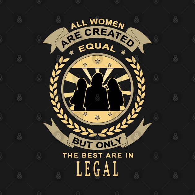 Gifts for Legal Personnel All Women Are Created Equal Legal Quotes by jeric020290