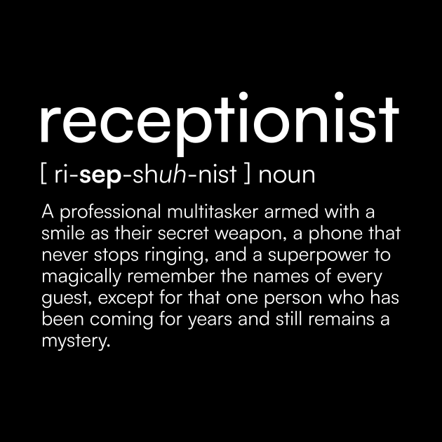 Receptionist Definition by Merchgard