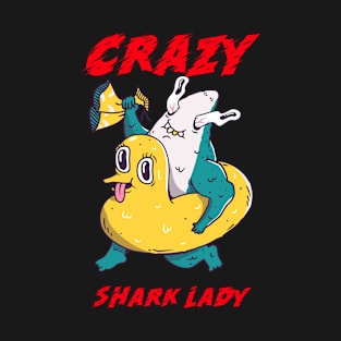 Crazy Shark Lady T-Shirt