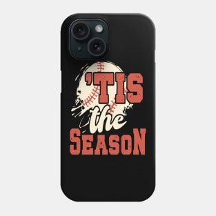 Tis The Season Baseball Lovers Funny Phone Case