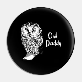 Owl lover - owl dad Pin