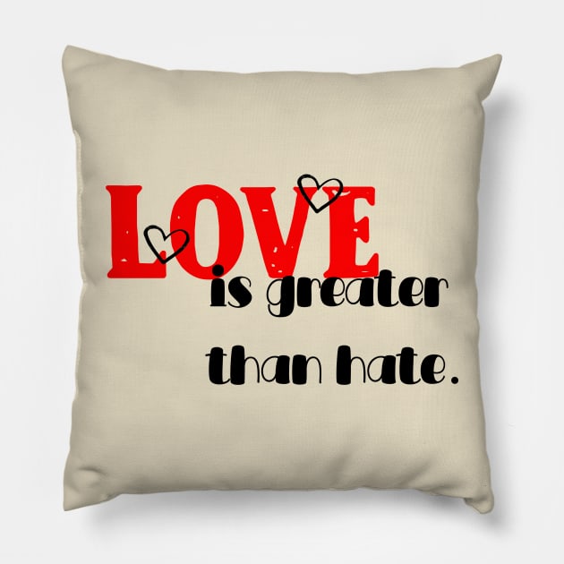 love is greater than hate Pillow by YaiVargas