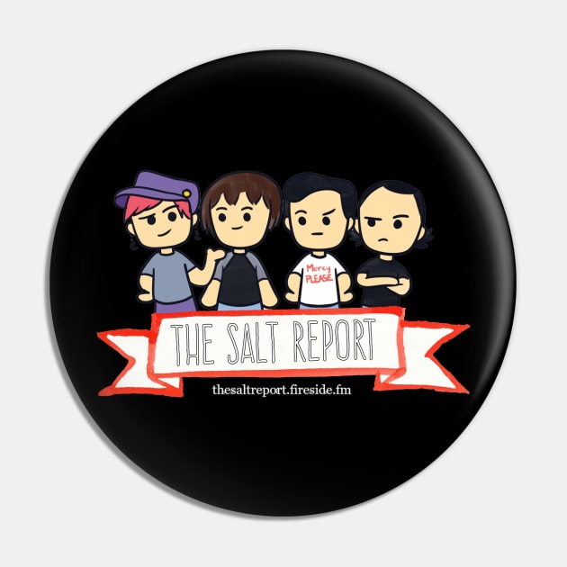 The Salt Report Podcast Pin by TheSaltReport