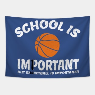 School-is-Important-But-Basketball-is-Importanter Tapestry